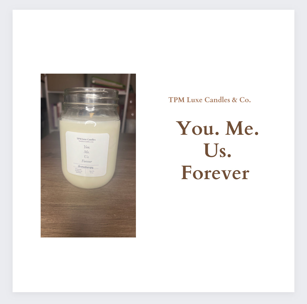 You. Me. Us. Forever…  …